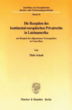 Cover Die Rezeption des kontinental-europäischen Privatrechts in Lateinamerika