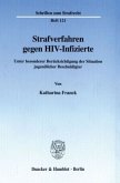 Strafverfahren gegen HIV-Infizierte.