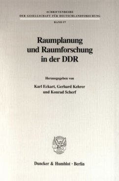 Raumplanung und Raumforschung in der DDR. - Eckart, Karl / Kehrer, Gerhard / Scherf, Konrad (Hgg.)