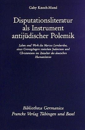 Disputationsliteratur als Instrument antijüdischer Polemik Disputationsliteratur als Instrument antijüdischer Polemik