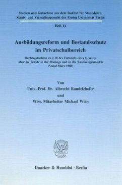 Ausbildungsreform und Bestandsschutz im Privatschulbereich. - Randelzhofer, Albrecht;Wein, Michael