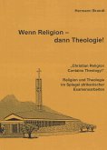 Wenn Religion - dann Theologie!