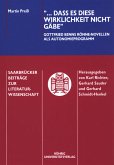 '... dass es diese Wirklichkeit nicht gäbe' '... dass es diese Wirklichkeit nicht gäbe'