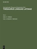 Thesaurus linguae Latinae. . p - porrum / perdomo - perfundo / Thesaurus linguae Latinae. . p - porrum Vol. X. Pars 1. Fasc. I, Tl.1/9