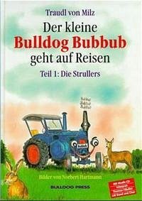 Die Strullers, m. CD-Audio / Der kleine Bulldog Bubbub geht auf Reisen 1