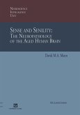 Sense and Senility: The Neuropathology of the Aged Human Brain