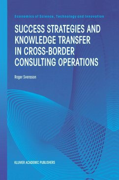 Success Strategies and Knowledge Transfer in Cross-Border Consulting Operations - Svensson, Roger