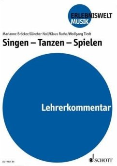 Singen - Tanzen - Spielen, Lehrerband / Erlebniswelt Musik - Tiedt, Wolfgang; Rutha, Klaus; Noll, Günther; Bröcker, Marianne
