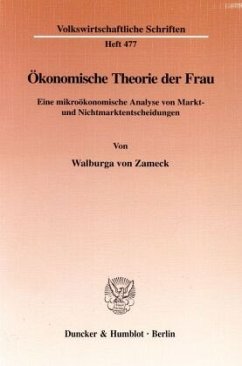 Ökonomische Theorie der Frau. - Zameck, Walburga von