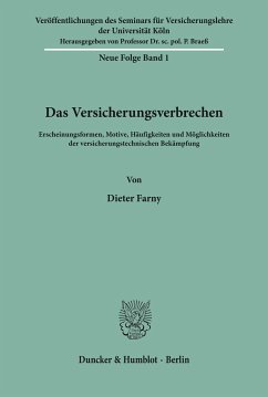 Das Versicherungsverbrechen. - Farny, Dieter