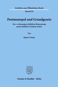 Postmonopol und Grundgesetz. - Scholz, Rupert