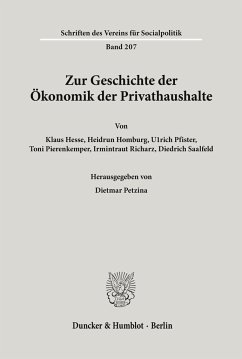 Zur Geschichte der Ökonomik der Privathaushalte. - Petzina, Dietmar (Hrsg.)