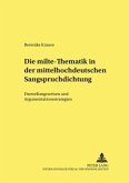 Die &quote;milte&quote;-Thematik in der mittelhochdeutschen Sangspruchdichtung