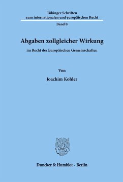 Cover Abgaben zollgleicher Wirkung im Recht der Europäischen Gemeinschaften.