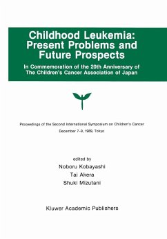 Childhood Leukemia: Present Problems and Future Prospects - Kobayashi, Noburo / Akera, Tai / Mizutani, Shuki (eds.)