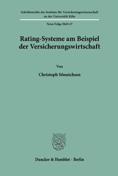 Rating-Systeme am Beispiel der Versicherungswirtschaft. - Sönnichsen, Christoph