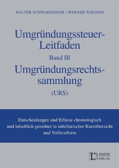Umgründungssteuer-Leitfaden. Bd.3 - Schwarzinger, Walter; Wiesner, Werner