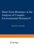 Short-Term Bioassays in the Analysis of Complex Environmental Mixtures