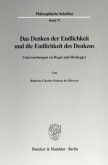 Das Denken der Endlichkeit und die Endlichkeit des Denkens. / Philosophische Schriften 37