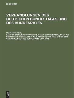 Sachregister und Konkordanzliste zu den Verhandlungen des Deutschen Bundestages 9. Wahlperiode (1980¿1983) und zu den Verhandlungen des Bundesrates (1981¿1982)