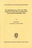 Die Lagerhaltung des Groß- und Außenhandels aus struktureller, konjunktureller und betriebswirtschaftlicher Sicht.