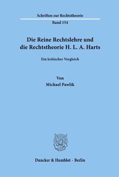 Die Reine Rechtslehre und die Rechtstheorie H. L. A. Harts. - Pawlik, Michael
