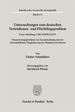 Untersuchungen zum deutschen Vertriebenen- und Flüchtlingsproblem. - Schmölders, Günter