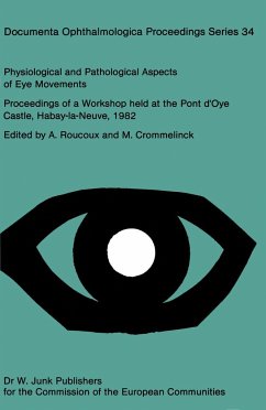 Physiological and Pathological Aspects of Eye Movements - Roucoux, A. / Crommelinck, M. (eds.)