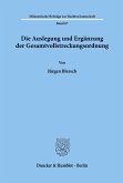 Die Auslegung und Ergänzung der Gesamtvollstreckungsordnung.