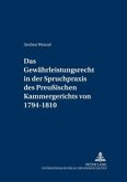 Das Gewährleistungsrecht in der Spruchpraxis des Preußischen Kammergerichts von 1794-1810 Das Gewährleistungsrecht in der Spruchpraxis des Preußischen Kammergerichts von 1794-1810