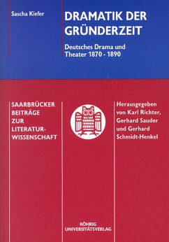 Dramatik der Gründerzeit - Kiefer, Sascha