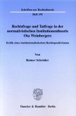 Rechtsfrage und Tatfrage in der normativistischen Institutionentheorie Ota Weinbergers.