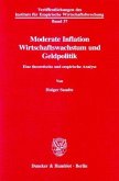 Moderate Inflation, Wirtschaftswachstum und Geldpolitik.