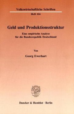 Geld und Produktionsstruktur. - Ewerhart, Georg