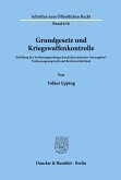 Grundgesetz und Kriegswaffenkontrolle. Grundgesetz und Kriegswaffenkontrolle.