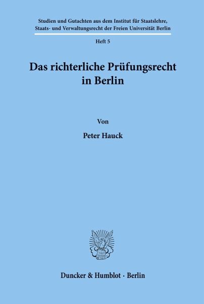 Das richterliche Prüfungsrecht in Berlin.