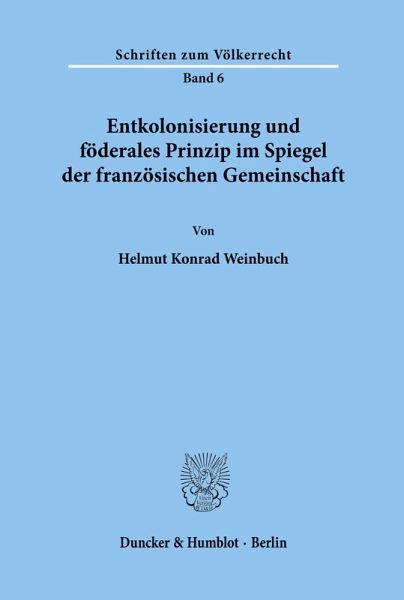 Entkolonisierung und föderales Prinzip im Spiegel der französischen Gemeinschaft.