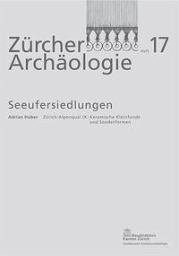 Zürich-Alpenquai IX: Keramische Kleinfunde und Sonderformen