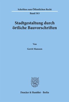 Stadtgestaltung durch örtliche Bauvorschriften. - Manssen, Gerrit