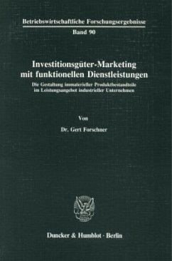 Investitionsgüter-Marketing mit funktionellen Dienstleistungen. - Forschner, Gert