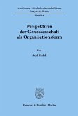 Perspektiven der Genossenschaft als Organisationsform.