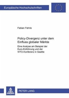 Policy-Divergenz unter dem Einfluss globaler Märkte - Fehrle, Fabian