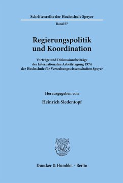 Regierungspolitik und Koordination. - Siedentopf, Heinrich (Hrsg.)