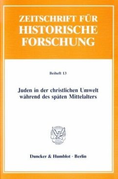 Juden in der christlichen Umwelt während des späten Mittelalters. - Haverkamp, Alfred / Ziwes, Franz-Josef (Hgg.)
