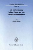 Die Lastentragung bei der Sanierung von Bodenkontaminationen.