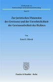 Zur juristischen Dimension des Gewissens und der Unverletzlichkeit der Gewissensfreiheit des Richters.