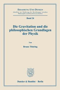 Die Gravitation und die philosophischen Grundlagen der Physik. - Thüring, Bruno