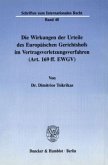 Die Wirkungen der Urteile des Europäischen Gerichtshofs im Vertragsverletzungsverfahren (Art. 169 ff. EWGV).