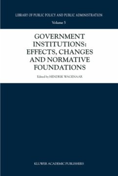 Government Institutions: Effects, Changes and Normative Foundations - Wagenaar