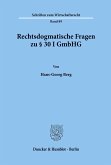 Rechtsdogmatische Fragen zu § 30 I GmbHG.